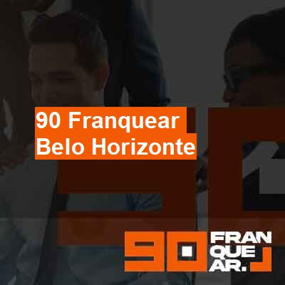 Como criar uma franquia-em-belo-horizonte